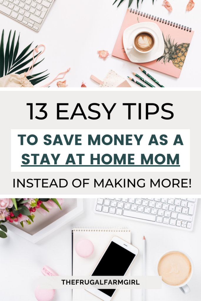 13 Ways SAHM Can Afford to Stay Home