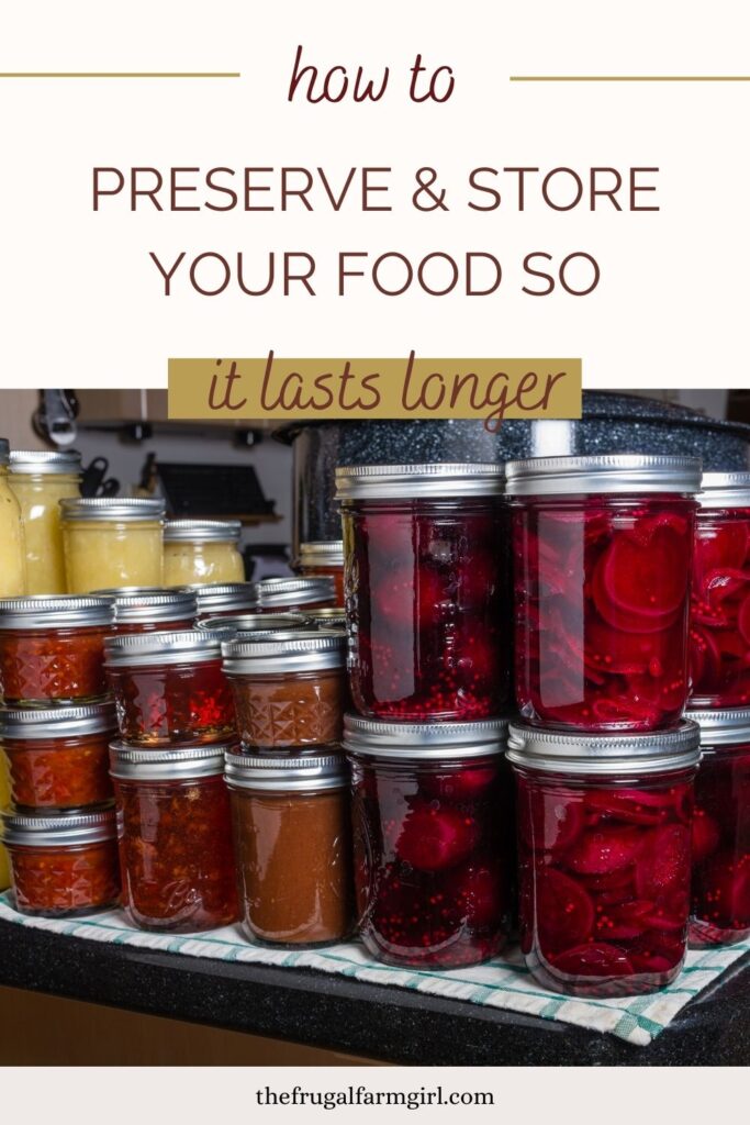 Six Ways To Preserve and Store Produce