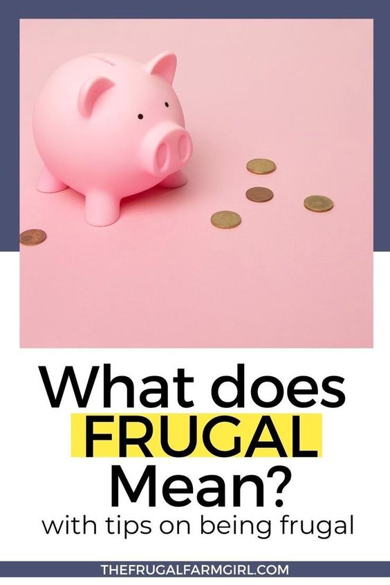 What Does Frugal Mean?