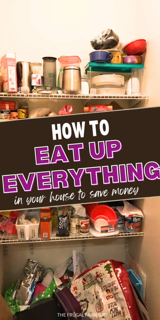 how to eat up whats in your pantry to save a ton of money each month 